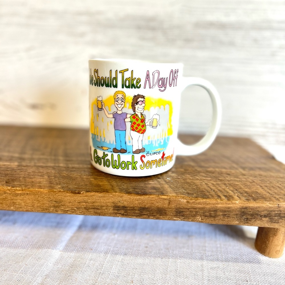 Vintage novelty mug lipco cup we should take a day off funny